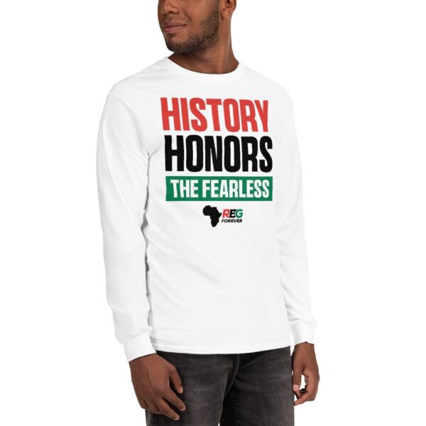 History Honors the Fearless Unisex Long Sleeve T-Shirt